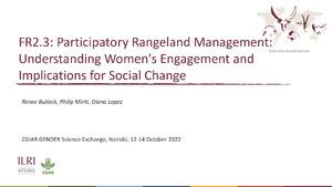 FR2.3: Participatory Rangeland Management: Understanding Women's Engagement and Implications for Social Change
