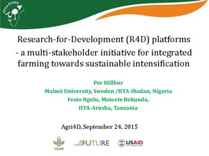 Research-for-Development (R4D) platforms - A multi-stakeholder initiative for integrated farming towards sustainable intensification