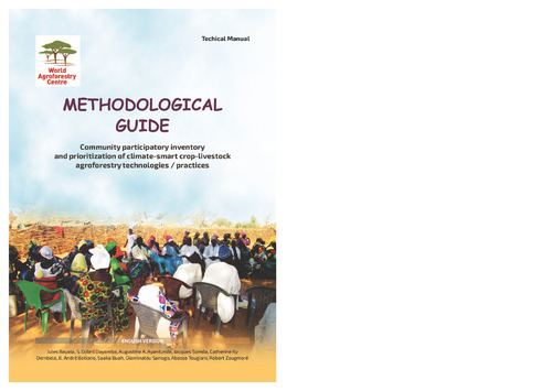 Methodological guide: Community participatory inventory and prioritization of climate-smart crop-livestock agroforestry technologies / practices