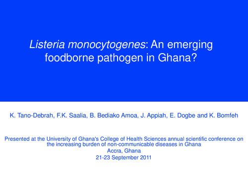 Listeria monocytogenes: An emerging foodborne pathogen in Ghana?