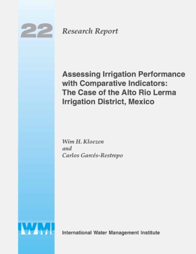 Assessing irrigation performance with comparative indicators: the case of the Alto Rio Lerma Irrigation District, Mexico