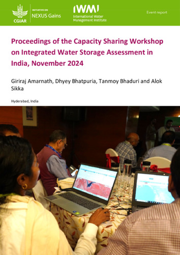 Proceedings of the Capacity Sharing Workshop on Integrated Water Storage Assessment in India, November 2024