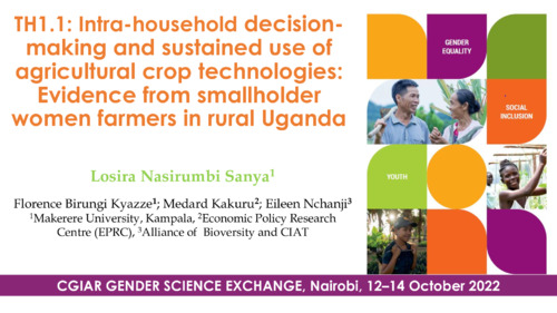 TH1.1: Intra-household decision-making and sustained use of agricultural crop technologies: Evidence from smallholder women farmers in rural Uganda