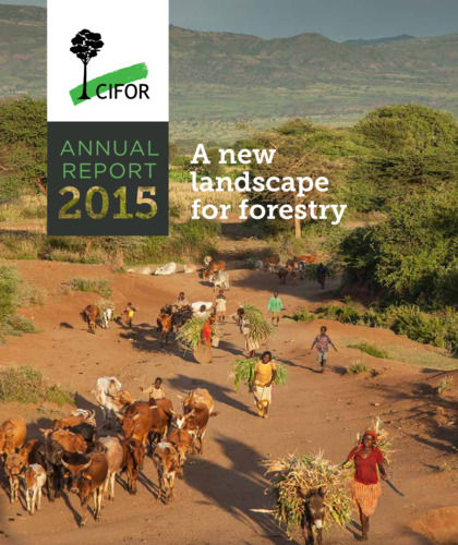 Center for International Forestry Research (CIFOR): Annual Report 2015