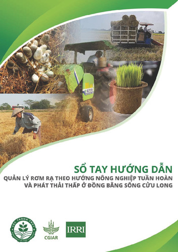 Sổ tay hướng dẫn quản lý rơm rạ theo hướng nông nghiệp tuần hoàn và phát thải thấp ở đồng bằng sông Cửu Long