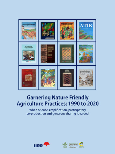 Garnering nature friendly agriculture practices: 1990 to 2020. When science simplification, participatory co production and generous sharing is valued