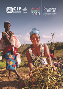 CIP Annual Report 2019. Discovery to Impact: Science-based solutions for global challenges