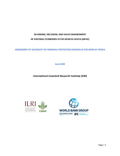 De-Risking, Inclusion, and Value Enhancement of Pastoral Economies in the Horn Of Africa (DRIVE): Assessment of suitability of financial protection schemes in the Horn of Africa