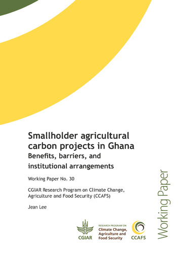 Smallholder agricultural carbon projects in Ghana: Benefits, barriers, and institutional arrangements