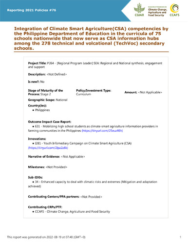 Integration of Climate Smart Agriculture(CSA) competencies by the Philippine Department of Education in the curricula of 75 schools nationwide that now serve as CSA information hubs among the 278 technical and volcational (TechVoc) secondary schools.