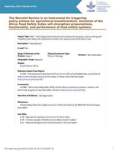 The Biennial Review is an instrument for triggering policy actions for agricultural transformation. Inclusion of the Africa Food Safety Index will strengthen preparedness, functionality, and performance of food safety systems.