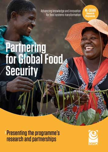 Partnering for Global Food Security: Magazine presenting the NL-CGIAR Research Programme's research and partnerships