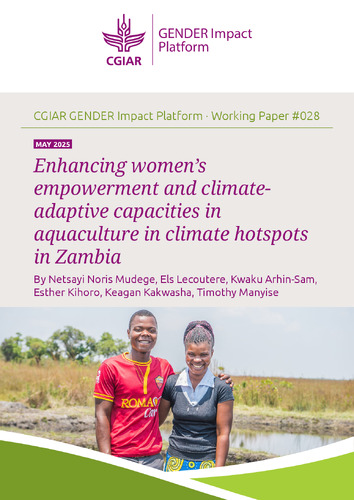 Enhancing women's empowerment and climate-adaptive capacities in aquaculture in climate hotspots in Zambia