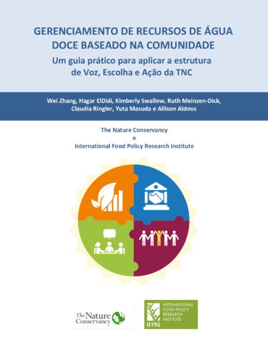 Community-based management of freshwater resources: A practitioners’ guide to applying TNC’s Voice, Choice, and Action framework