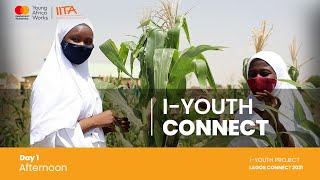 I-YOUTH Project, Lagos Connect 2021 (Day 1, Afternoon Session)