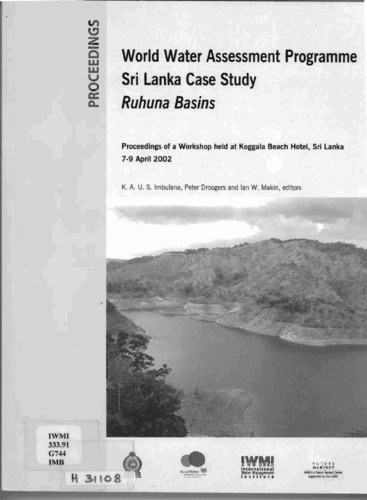 World Water Assessment Programme Sri Lanka case study, Ruhuna basins: proceedings of a Workshop held at Koggala Beach Hotel, Sri Lanka, 7-9 April 2002