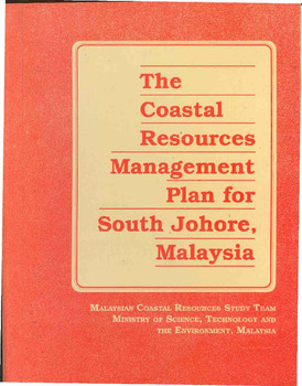 The coastal resources management plan for South Johore, Malaysia