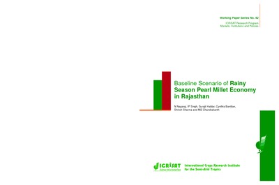 Baseline Scenario of Rainy Season Pearl Millet Economy in Rajasthan. Working Paper Series No. 42