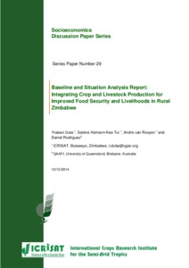 Baseline and Situation Analysis Report: Integrating Crop and Livestock Production for Improved Food Security and Livelihoods in Rural Zimbabwe, Socioeconomics Discussion Series Paper Series 29