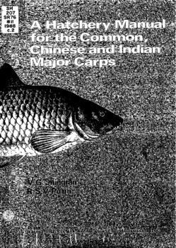 A hatchery manual for the common, Chinese and Indian major carps