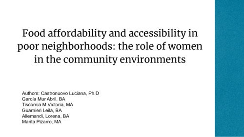 WE2.4: Food affordability and accessibility in poor neighbourhoods: the role of women and the community environments