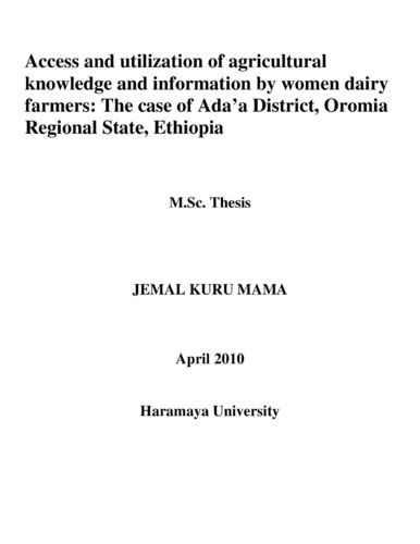 Access and utilization of agricultural knowledge and information by women dairy farmers: The case of Ada’a District, Oromia Regional State, Ethiopia