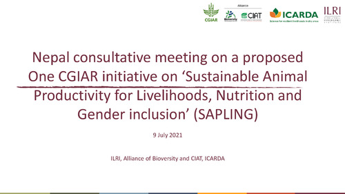 Notes from a Nepal virtual stakeholder consultation on a proposed One CGIAR initiative on Sustainable Animal Productivity for Livelihoods, Nutrition and Gender inclusion, 9 July 2021