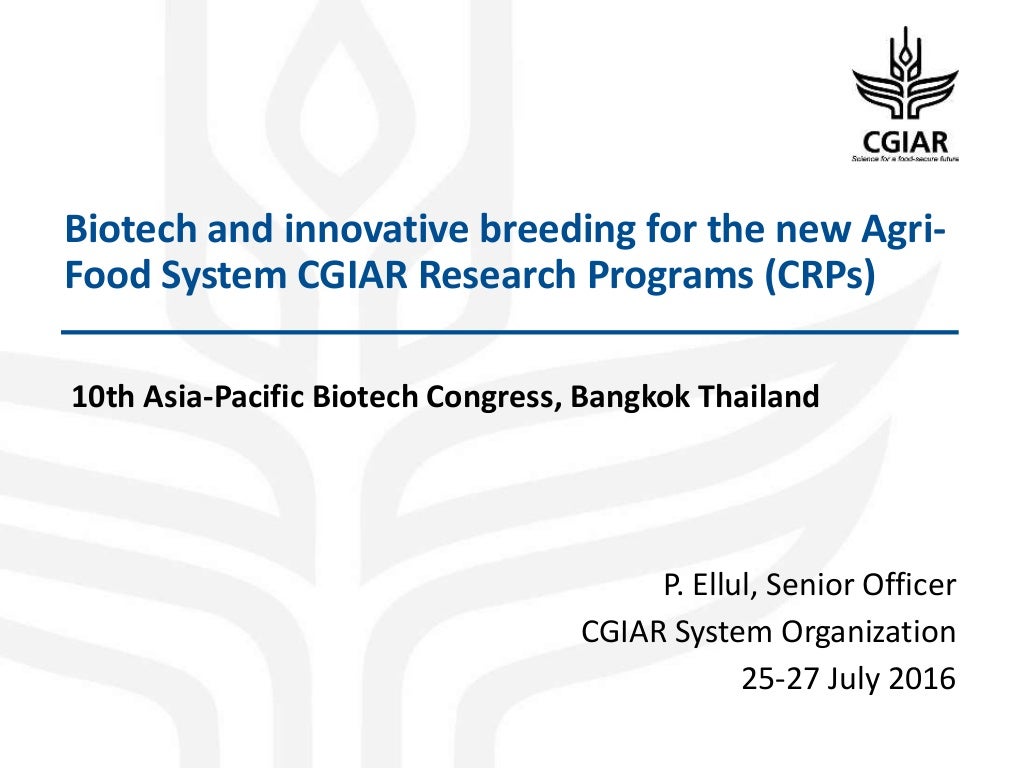 Biotech and innovative breeding for the new Agri-Food System CGIAR Research Programs (CRPs)