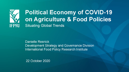 Political Economy of COVID-19 on Agriculture & Food Policies: Situating Global Trends