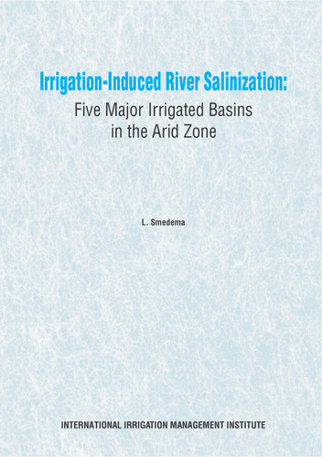 Irrigation-induced river salinization: five major irrigated basins in the arid zone