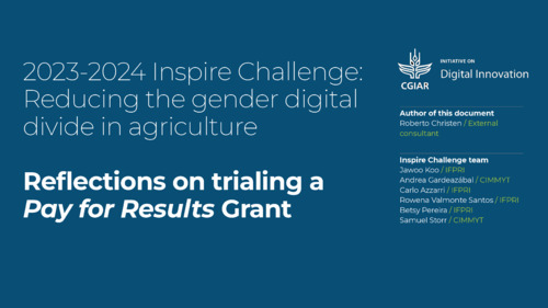 2023-2024 Inspire Challenge: Reducing the gender digital divide in agriculture. Reflections on trialing a Pay for Results Grant