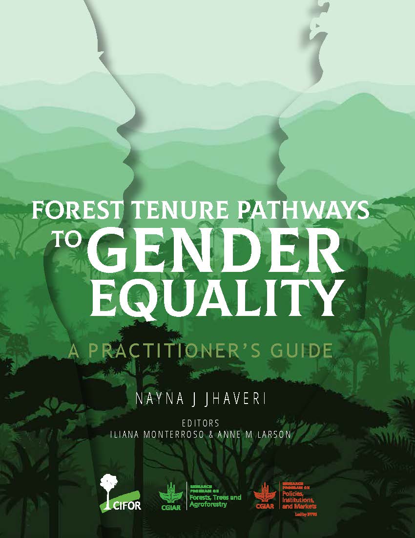 Forest tenure pathways to gender equality: A practitioner’s guide