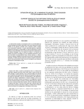 Situación actual de la mancha foliar del trigo causada por Zymoseptoria tritici en México = Current status of the Septoria tritici blotch of wheat caused by Zymoseptoria tritici in Mexico