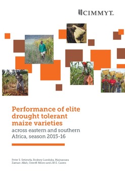 Performance of elite drought tolerant maize varieties: across eastern and southern Africa, season 2015-16