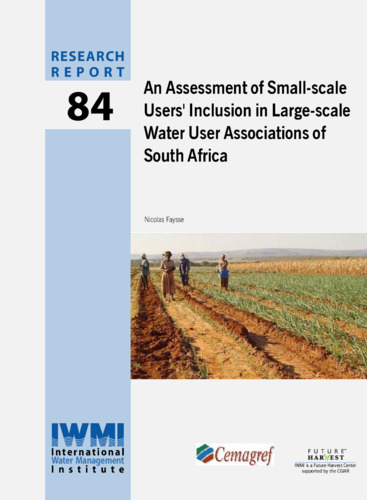 An assessment of small-scale users? inclusion in large-scale water user associations of South Africa