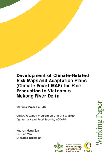 Development of Climate-Related Risk Maps and Adaptation Plans (Climate Smart MAP) for Rice Production in Vietnam’s Mekong River Delta