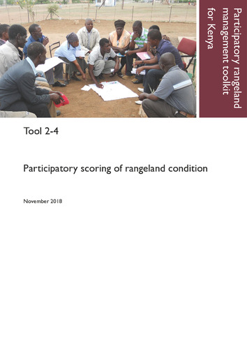 Participatory rangeland management toolkit for Kenya, Tool 2-4: Participatory scoring of rangeland condition.