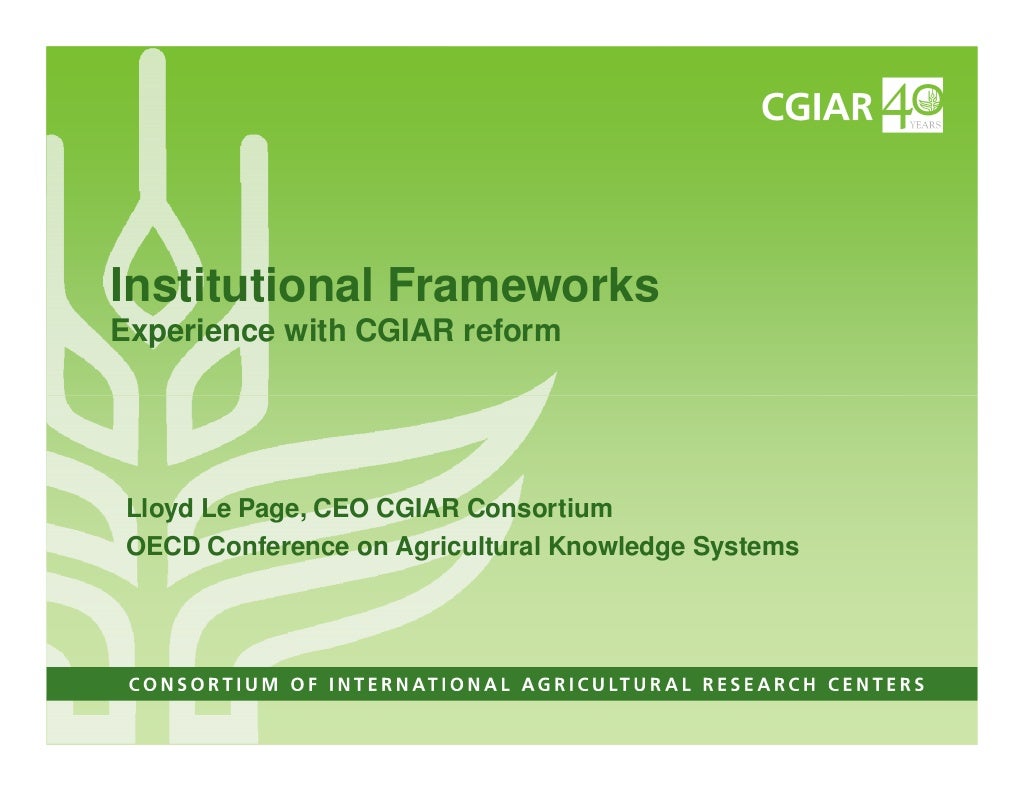 Institutional Frameworks, Experience with CGIAR reform