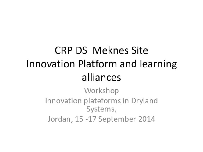 Dryland Systems Meknes Site: Innovation Platform and Learning Alliances