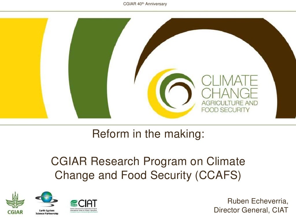 Reform in the making: CGIAR Research Program on Climate Change and Food Security (CCAFS)