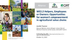 WE2.2: Helpers, Employees or Owners: Opportunities for women's empowerment in agricultural value chains