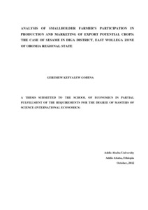 Analysis of smallholder farmer’s participation in production and marketing of export potential crops: The case of sesame in Diga district, east Wollega zone of Oromia Regional State