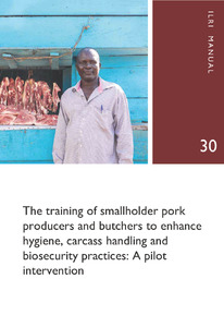 The training of smallholder pork producers and butchers to enhance hygiene, carcass handling and biosecurity practices: A pilot intervention