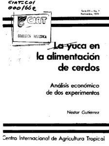 La yuca en la alimentación de cerdos: análisis económico de dos experimentos