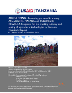 Enhancing partnership among Africa RISING, NAFAKA and TUBORESHE CHAKULA Programs for fast tracking delivery and scaling of agricultural technologies in Tanzania: Quarterly Report (01 October 2019–31 December 2019)