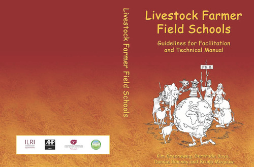 Livestock farmer field schools – Guidelines for facilitation and technical manual