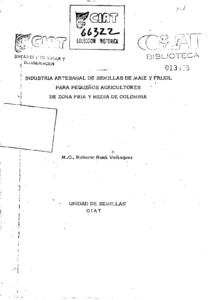 Industria artesanal de semillas de maíz y frijol para pequeños agricultores de zona fría y media de Colombia