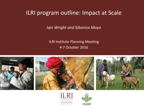 ILRI program outline: Impact at Scale