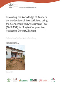 Evaluating the knowledge of farmers on production of livestock feed using the Gendered Feed Assessment Tool (G-FEAST) in Munjile Cooperative, Mazabuka District, Zambia
