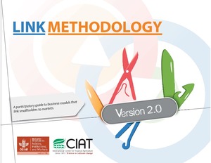 LINK methodology: a participatory guide to business models that link smallholders to markets. Version 2.0.